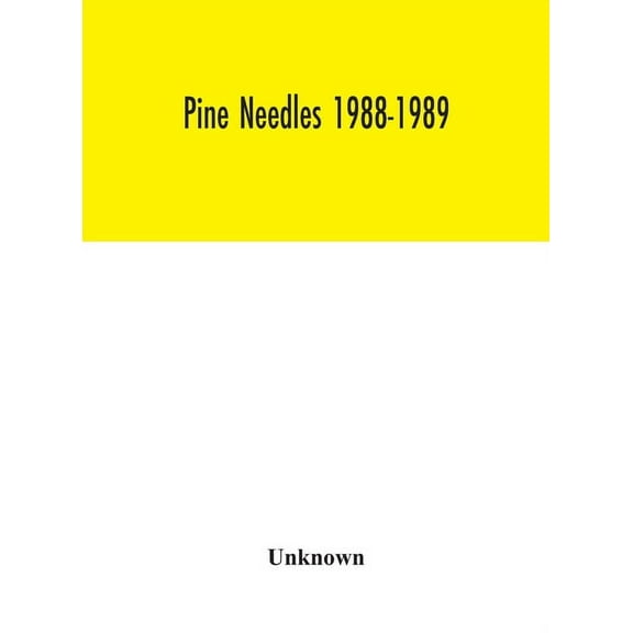 Pine Needles 1988-1989, (Hardcover)