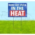 thumbnail image 1 of Don’T Get Stuck In The Heat (18" x 24") Yard Sign, Includes Metal Step Stake, 1 of 6