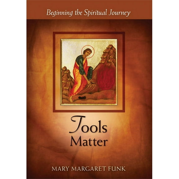 The Matter Tools Matter: Beginning the Spiritual Journey, (Paperback)