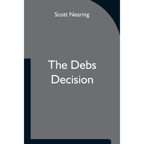 The Debs Decision, (Paperback)