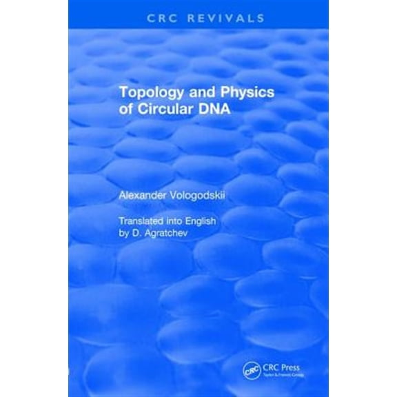 Pre-Owned CRC Press Revivals Topology and Physics of Circular DNA (1992), (Paperback)