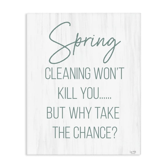 Stupell Industries Rustic Lodge Spring Cleaning Won't Kill You Canvas Art, 16 x 20, by Lux   Me Designs