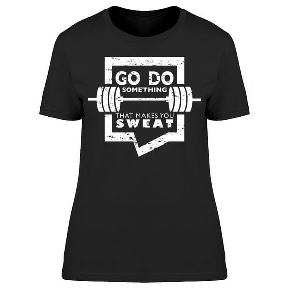 Go Do Something T-Shirt Women -Image by Shutterstock, Female XX-Large