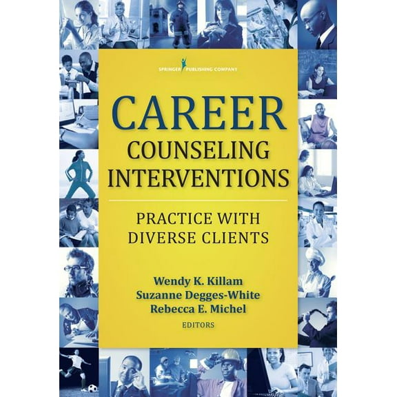 Career Counseling Interventions: Practice with Diverse Clients, (Paperback)