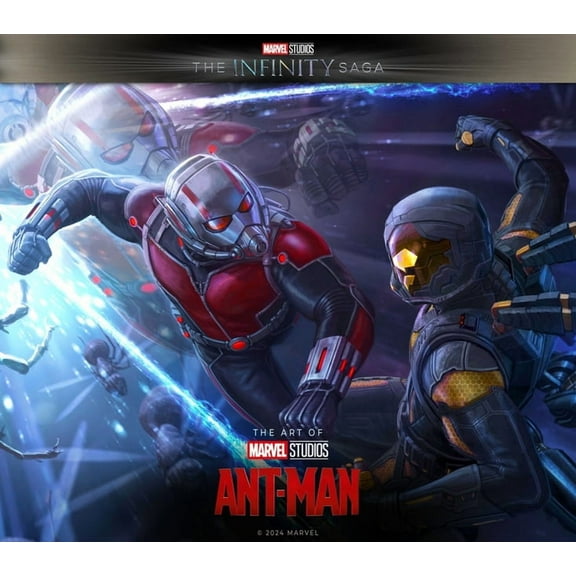 Marvel Studio's the Infinity Saga Marvel Studios' the Infinity Saga - Ant-Man: The Art of the Movie, (Hardcover)