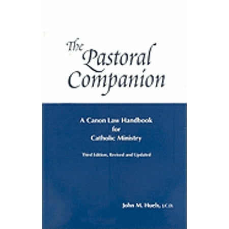 Pre-Owned The Pastoral Companion: A Canon Law Handbook for Catholic Ministry (Hardcover 9780819909688) by John M Huels