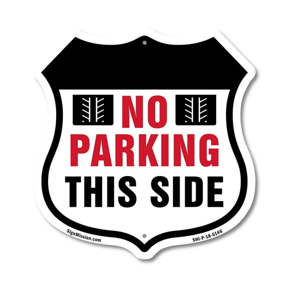No Parking This Side 12 inch X 12 inch Shield-Shaped Rust-Free Aluminum Metal Sign Weather Resistant Made in the USA