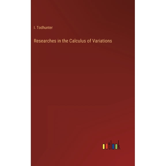 Researches in the Calculus of Variations (Hardcover)