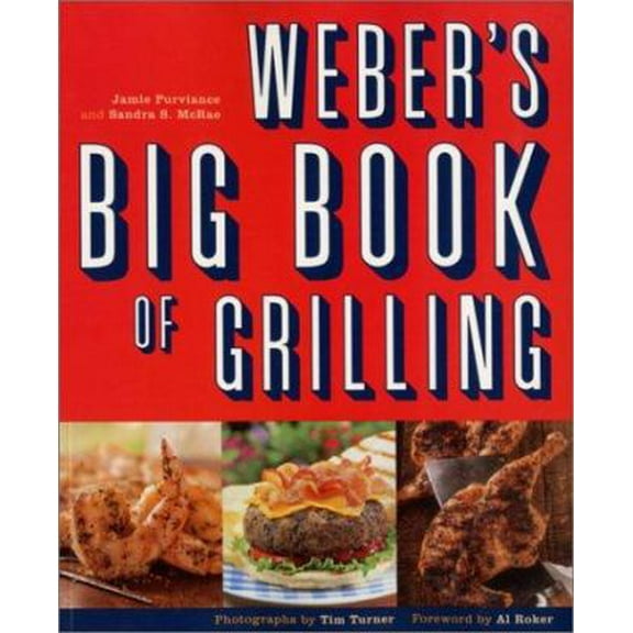 Pre-Owned Weber's Big Book of Grilling (Paperback) 0811831973 9780811831970