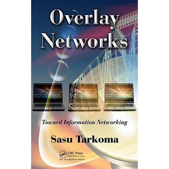Pre-Owned Overlay Networks: Toward Information Networking, (Hardcover)