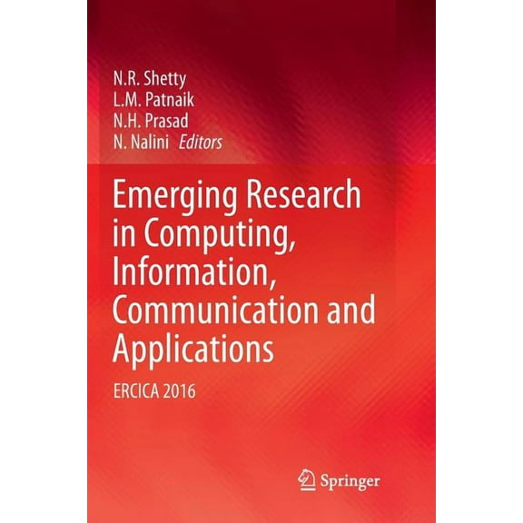 Emerging Research in Computing, Information, Communication and Applications: Ercica 2016, (Paperback)