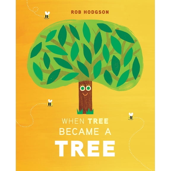 When Tree Became a Tree, (Hardcover)