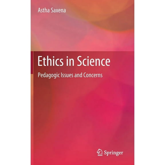 Ethics in Science: Pedagogic Issues and Concerns, (Hardcover)