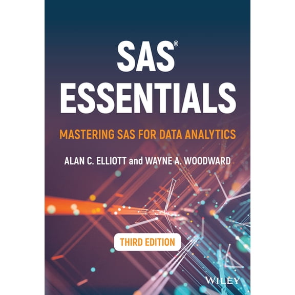 SAS Essentials: Mastering SAS for Data Analytics, (Paperback)