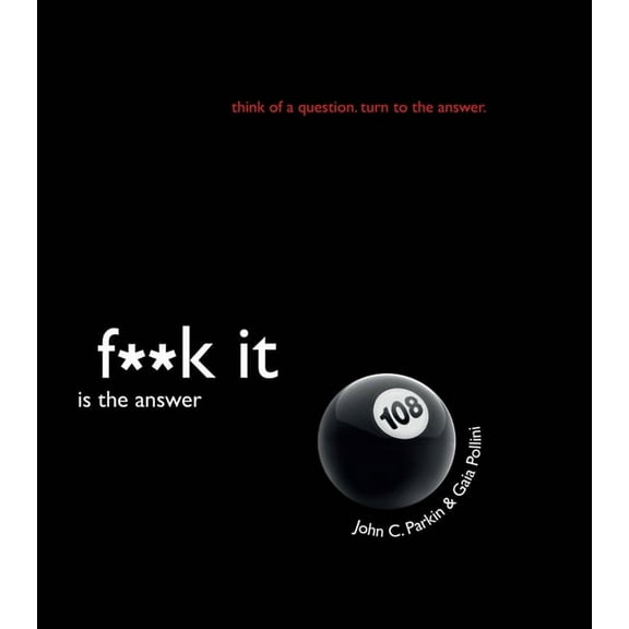 F**k It Is the Answer, (Paperback)