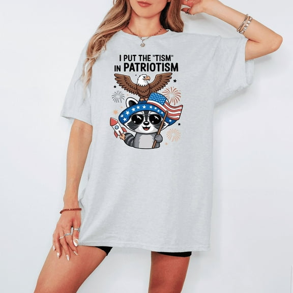 I Put the Tism in Patriotism T-Shirt | Funny Patriotic Raccoon & Eagle Tee | Bold USA Meme Shirt