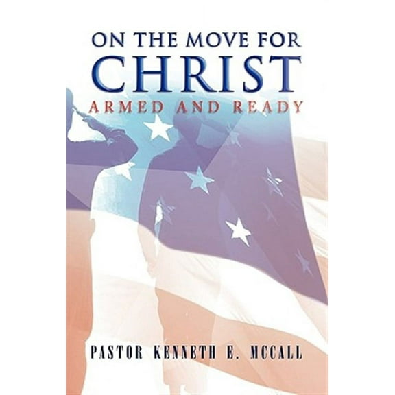 On the Move for Christ : Armed and Ready