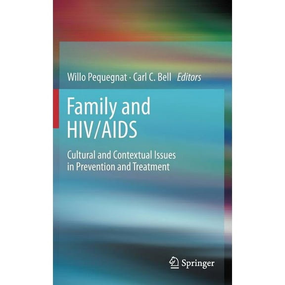 Family and HIV/AIDS: Cultural and Contextual Issues in Prevention and Treatment, (Hardcover)