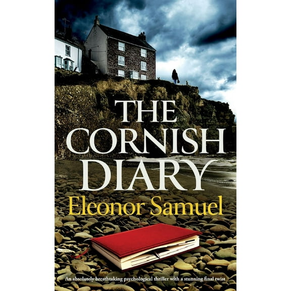 THE CORNISH DIARY an absolutely breathtaking psychological thriller with a stunning final twist (Paperback)