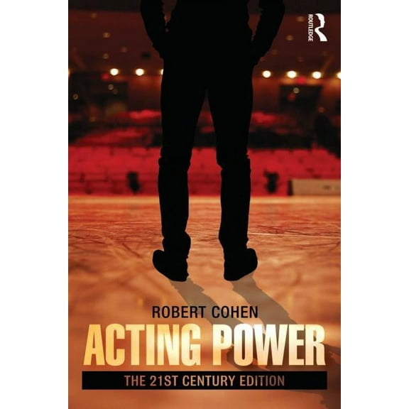 Acting Power: The 21st Century Edition, (Paperback)