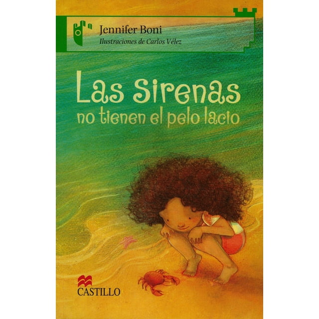 LAS SIRENAS NO TIENEN EL PELO LACIO MACMILLAN JENNIFER BONI