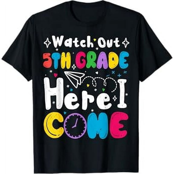 Watch Out 5th Firth Grade Here I Come Funny Back To School T-Shirt