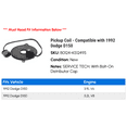 thumbnail image 2 of Pickup Coil - Compatible with 1992 Dodge D150, 2 of 2