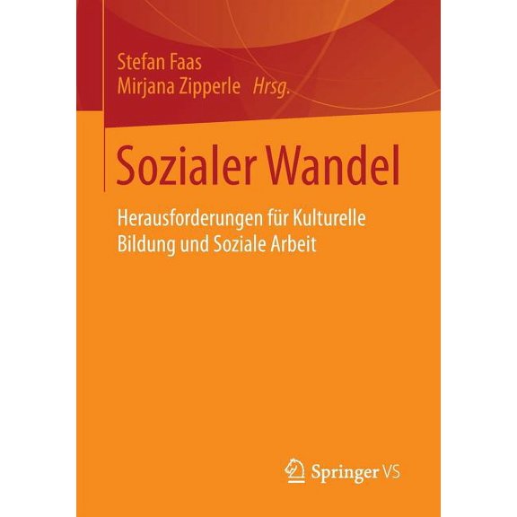 Sozialer Wandel: Herausforderungen Für Kulturelle Bildung Und Soziale Arbeit, (Paperback)