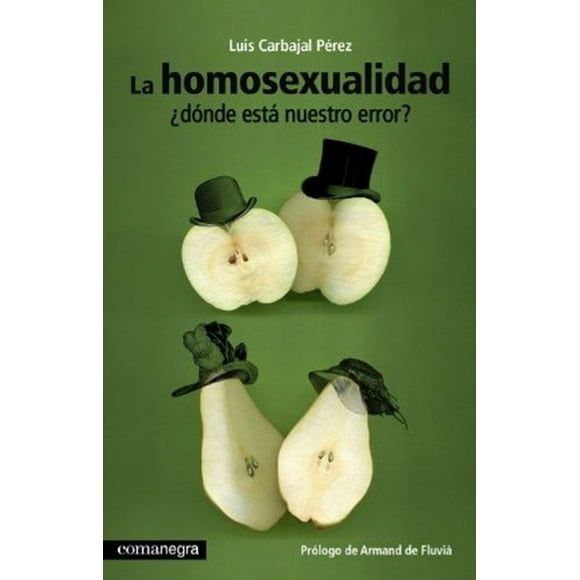 La homosexualidad ¿dónde está nuestro error?