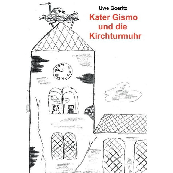 Kater Gismo und die Kirchturmuhr, (Paperback)