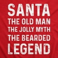 thumbnail image 2 of Mens Santa The Old Man The Jolly Myth The Bearded Legend T Shirt Funny Christmas Party Tee Graphic Tees, 2 of 9