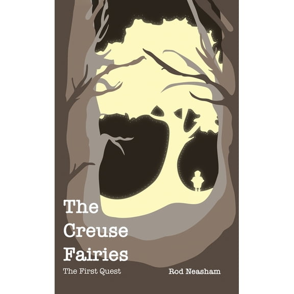 The Creuse Fairies: The First Quest, (Hardcover)