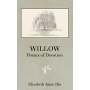 Poetics: Willow : Poems of Devotion (Series #3) (Paperback)