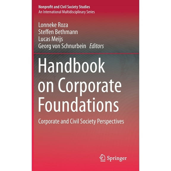 Nonprofit and Civil Society Studies Handbook on Corporate Foundations: Corporate and Civil Society Perspectives, (Hardcover)