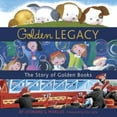 thumbnail image 1 of Pre-Owned Golden Legacy: The Story of Golden Books (Hardcover) 0375829962 9780375829963, 1 of 1