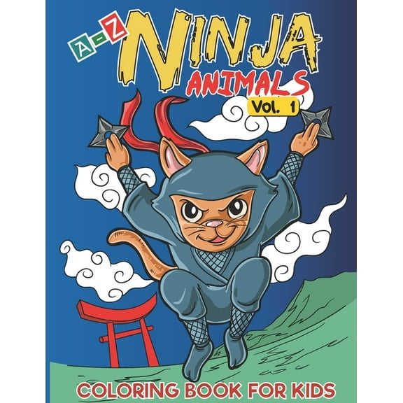 A-Z Ninja Animals Coloring Book for Kids : Alphabet coloring pages w/ One sided Fun & Relaxing Different Cute Animals to Color as Gift for Kids, Toddlers, Preschooler, Boys and Girls in Alphabetical Order (Volume 1) (Paperback)