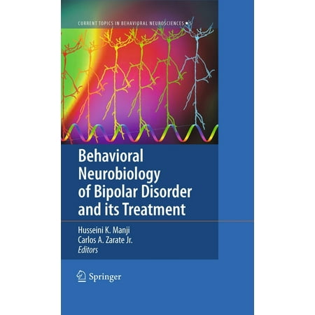 Behavioral Neurobiology of Bipolar Disorder and its Treatment -