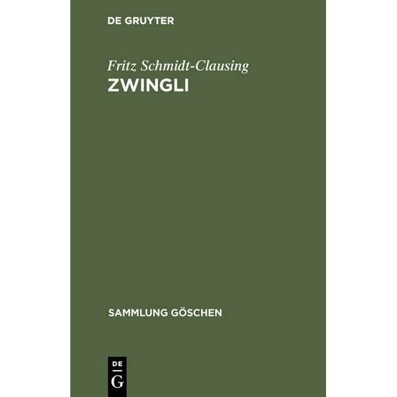 Sammlung Göschen: Zwingli (Hardcover)
