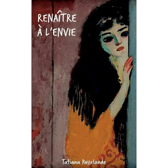 Renaître à l'envie, (Paperback)