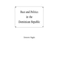 thumbnail image 1 of Race and Politics in the Dominican Republic, 1 of 2