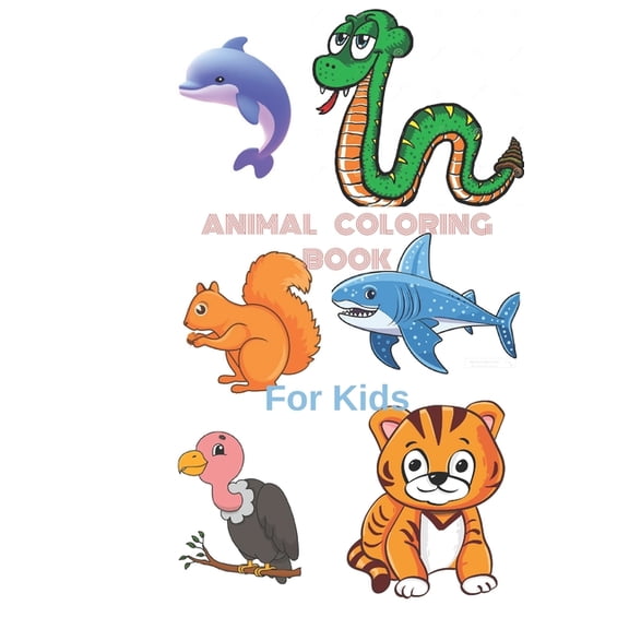Animal Coloring Book: Animal Coloring Book For Kids 3-8 years, (Paperback)