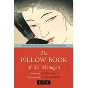 ARTHUR WALEY; PROFESSOR DENNIS WASHBURN The Pillow Book of SEI Shonagon (Paperback)