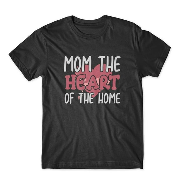 Mighty Circus Mom The Heart Of The Home T-Shirt 100% Cotton Premium Tee - Black, Large