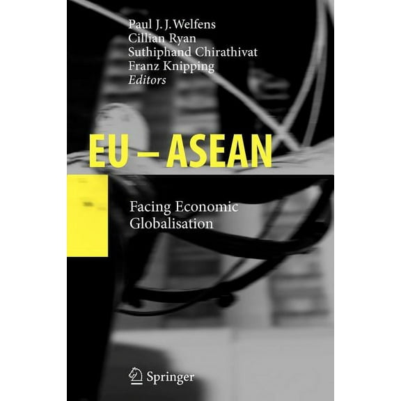 EU - ASEAN: Facing Economic Globalisation, (Paperback)