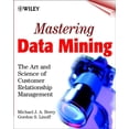 thumbnail image 1 of Pre-Owned Mastering Data Mining: The Art and Science of Customer Relationship Management (Paperback) 0471331236 9780471331230, 1 of 1