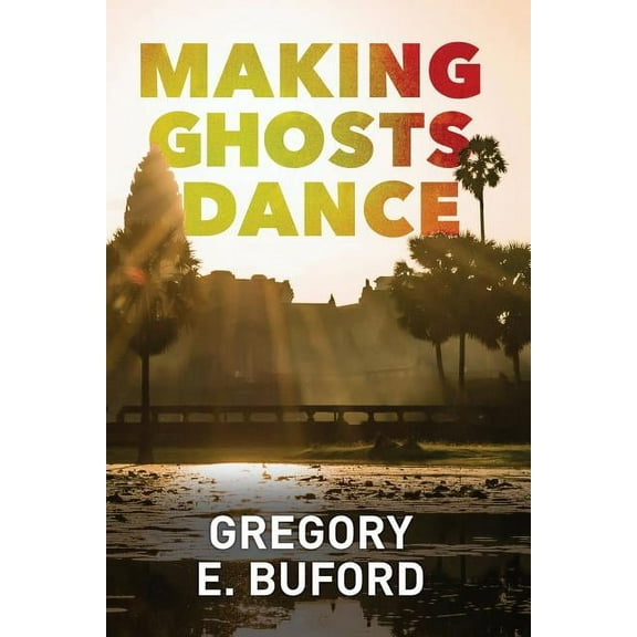 Making Ghosts Dance, (Paperback)