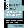 thumbnail image 1 of Pre-Owned The Smart Way to Buy Information Technology: How to Maximize Value and Avoid Costly Pitfalls (Hardcover) 0814403875 9780814403877, 1 of 1