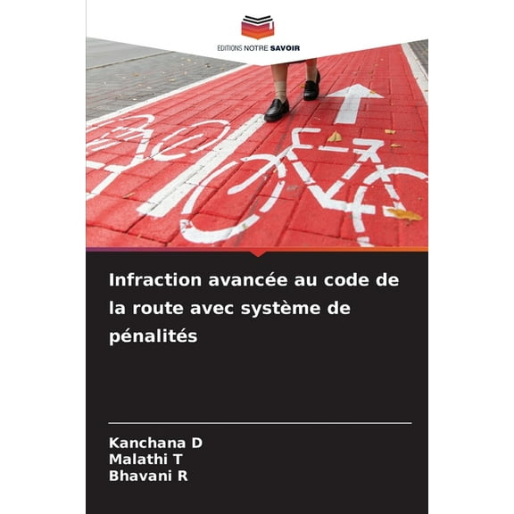 Infraction avancÃ©e au code de la route avec systÃ¨me de pÃ©nalitÃ©s, (Paperback)