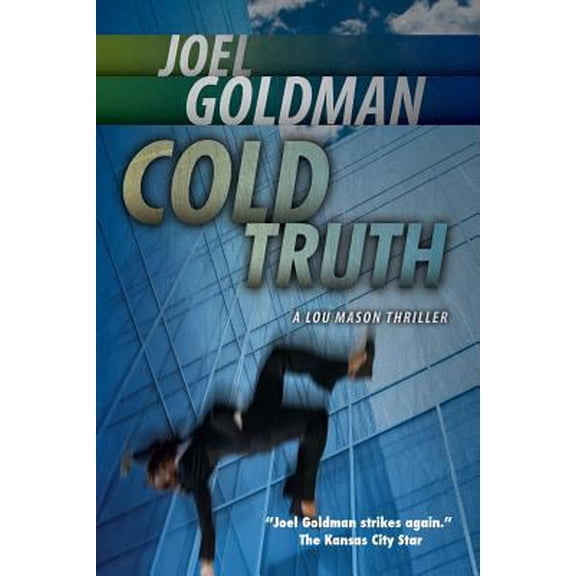 Pre-Owned Cold Truth: Lou Mason Thriller Series (Paperback) 1466276576 9781466276574