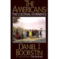 thumbnail image 1 of Pre-Owned The Americans: The Colonial Experience (Paperback) 0394705130 9780394705132, 1 of 1
